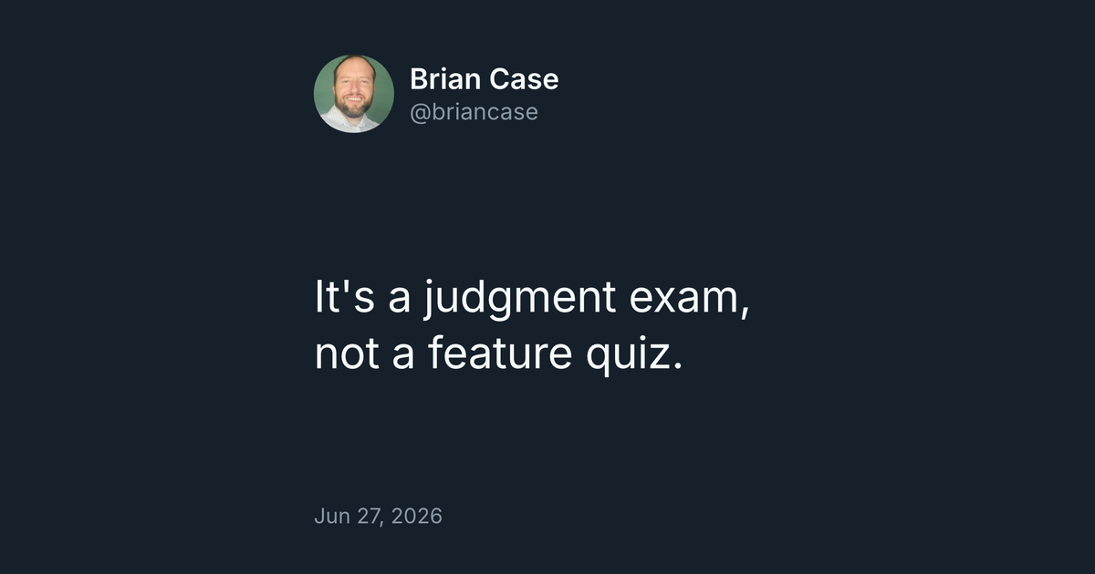 It's a judgment exam, not a feature quiz